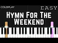 Coldplay - Hymn For The Weekend | EASY Piano Tutorial