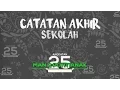 Catatan Akhir Sekolah MAN 2 Pontianak Angkatan 25 - Short Version