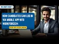 How Candidates Can Log In via Mobile App Into Workforce24 Step-by-Step Guide