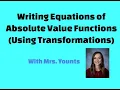 Writing Equations of Absolute Value Functions Using Transformations