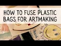 Download Lagu How to Fuse Plastic Bags for Artmaking!