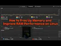 How to Free Up Memory and Improve RAM Performance on Linux