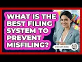 What Is The Best Filing System To Prevent Misfiling - Office Supply Insider