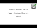 Introduction to Test Automation using Selenium Overview of Selenium WebDriver