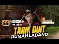 Download Lagu MAKCIK TARIK DUIT- RUMAH DALAM KEBUN GETAH