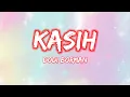 Download Lagu Lirik, Kasih - Dodi Borman