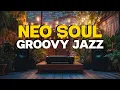 Lagu Feel the Groove! Soothing Soul | Lush Neo-Soul \u0026 Jazzy Hip-Hop for Inner Peace