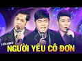 Download Lagu Người Yêu Cô Đơn - Hạ Thương - Ngọc Sơn, Quang Lê, Quang Linh | Tam Ca Bolero Cực Đỉnh