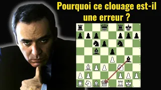 🔥Garry KASPAROV nous apprend 👉 comment PUNIR ce CLOUAGE.