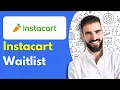 How Long is The Instacart Waitlist 2025