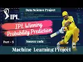 Predicting IPL winner using Machine Learning IPL Win Probability Predictor Project ML Project