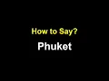 Phuket Pronunciation How to Pronounce Phuket in English Correctly