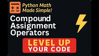 Master Python s Compound Assignment Operators - Beginner-Friendly Tutorial