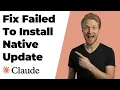 Fix Claude Error Failed To Install Native Update Easy Guide