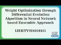 Weight Optimization through Differential Evolution Algorithm in Neural Network based Ensemble