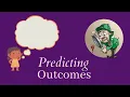 Comprehension Skills - Predicting Outcomes for Kids