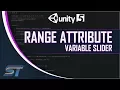 RANGE Attribute in Unity Adding a Variable Slider