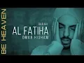 Download Lagu SURAH AL FATIHA x100 Be Heaven سورة الفاتحة مكررة - عمر هشام