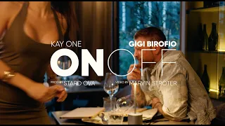 Kay One & Gigi Birofio "On Off" (prod. by Stard Ova)