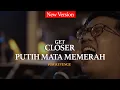 Download Lagu For Revenge - Putih Mata Memerah [EP. Get Closer with For Revenge]