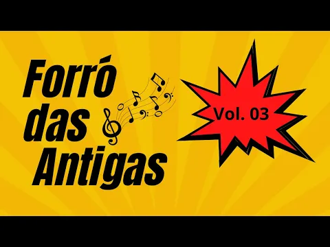 Download MP3 Forró das Antigas Vol. 03