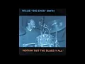 Willie Big Eyes Smith  - Sittin here Drinkin'