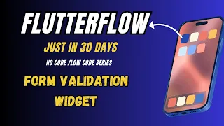 FlutterFlow Tutorial for Beginners FlutterFlow Form Validation In Hindi Urdu