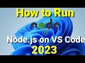 How to Run Node js in VS Code on Windows 11 2024 Setup Node js on VS Code VS Code