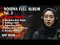 Download Lagu NOIRNA FULL ALBUM VOL. 2 || LAGU KRITIK SOSIAL || AHMAD SAHRONI, SRI MULYANI - NOIRNA RAP HIJAB