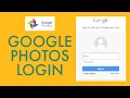 Google Photos Sign In 2021 How to Login Google Photos Account Mobile photos google Sign In