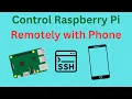 Remotely Control your Raspberry Pi via SSH through a Cell Phone