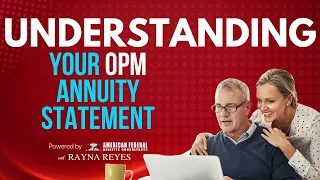 Understanding Your OPM Annuity Statement What Retirees Need to Know