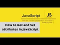 How to Get and Set attributes in JavaScript In Urdu Hindi - Learncodeweb