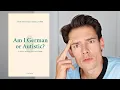 Are You German or Autistic
