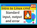 Input and Output Redirection - Introduction to Linux Command Line