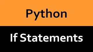Python - Intro to If Statements Conditional Statements