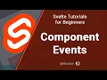 Svelte Tutorial for Beginners - Component Events
