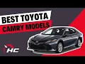 In Toyota We Trust Best Camry Models
