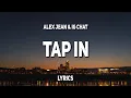 Download Lagu Alex Jean (feat. IG Chat) - Tap In (Lyrics)
