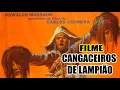 Download Lagu Filme Cangaceiros de Lampião de 1967 Obra Prima