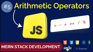JavaScript For Beginner Arithmetic Operators in JS MERN Stack Development Tutorials