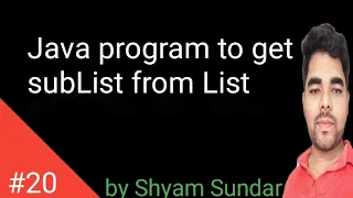 Java program to get subList from List Shyam Sundar