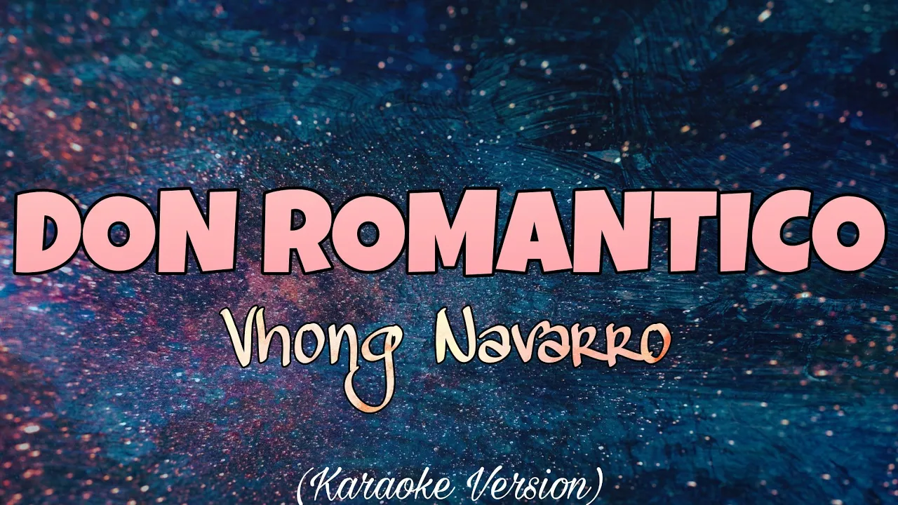 Vhong Navarro - DON ROMANTICO (Karaoke Version)