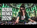 Uzbek EDM Remix 2026 🎵 Top Electronic Party Hits | Nonstop Dance Mix