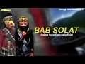 Lagu WAYANG GOLEK ASEP SUNANDAR SUNARYA - BAB SOLAT | CERAMAH TAUHID