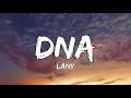Download Lagu LANY - dna (Lyrics) | I’m sorry I call again when you don’t pick up