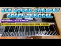 Download Lagu Cek Sound Dangdut Orgen Tunggal [ Instrumen 3 Hari 3 Malam ] HD AUDIO BASS JERNIH GLERR