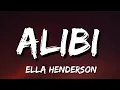 Download Lagu Ella Henderson - Alibi (Lyrics)
