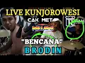 BENCANA   BRODEN   CAK MET NEW PALLAPA KUNJOROWESI 2018
