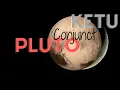 Pluto Conjunct Ketu South Node in Synastry